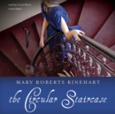 The Circular Staircase - eAudiobook
