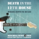 Death in the 12th House - eAudiobook