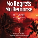 No Regrets, No Remorse - eAudiobook