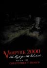Vampyre 2000 : No Rest for the Wicked: Book III - Book
