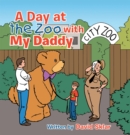A Day at the Zoo with My Daddy - eBook