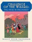 Challenge of the Wizard:  Will Music Be Discovered? - eBook