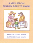 A Very Special Penguin Goes to Hawaii - eBook