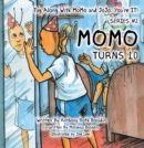 Tag Along with Momo and Jojo: You're It! Series #2 : Momo Turns 10 - eBook