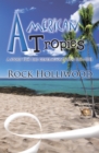 American Tropics : A Story for the Generation - eBook