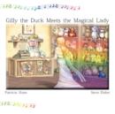 Gilly the Duck Meets the Magical Lady - Book