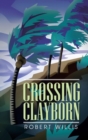 Crossing Clayborn - Book