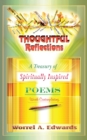 Thoughtful Reflections : A Treasury of Spiritually Inspired Poems - eBook