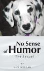 No Sense of Humor : The Sequel - Book