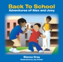 Back to School : Adventures of Alex and Joey - eBook