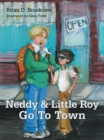 Neddy and Little Roy Go to Town - eBook