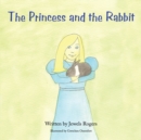 The Princess and the Rabbit - eBook