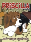 Priscilla Finds Where She Belongs - eBook