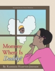 Mommy Where Is Daddy? - eBook