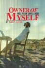 Owner of Myself : Face Your Challenges - eBook