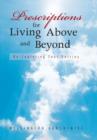Prescriptions for Living Above and Beyond : Re-Capturing Your Destiny - Book