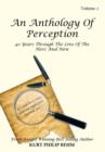 An Anthology Of Perception : 40 Years Through The Lens Of The Here And Now - Book
