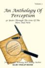 An Anthology Of Perception : 40 Years Through The Lens Of The Here And Now - Book