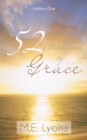 52 Weeks of Grace : Edition One - eBook