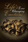 Life's Ever Changing Emotions : A Collection of Poems - Book