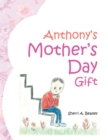 Anthony's Mother's Day Gift - eBook