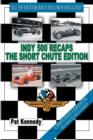 Indy 500 Recaps The Short Chute Edition - Book