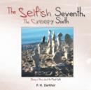 The Selfish Seventh, The Creepy Sixth - Book
