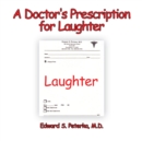 A Doctor's Prescription for Laughter - eBook