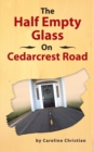 The Half Empty Glass on Cedarcrest Road - eBook