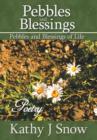 Pebbles and Blessings : Pebbles and Blessings of Life - Book