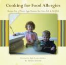 Cooking for Food Allergies : Recipes Free of Dairy, Eggs, Peanuts, Tree Nuts, Fish & Shellfish - Book