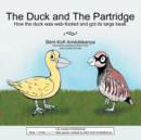 The Duck and The Partridge : How the Duck Was Web-footed and Got Its Large Beak - Book