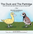 The Duck and the Partridge : How the Duck Was Web-Footed and Got Its Large Beak - eBook