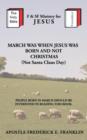 March Was When Jesus Was Born and Not Christmas - Book