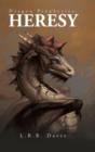 Dragon Prophecies : Heresy - Book