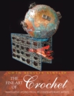 The Fine Art of Crochet : Innovative Works from Twenty Contemporary Artists - eBook