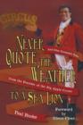 Never Quote the Weather to a Sea Lion : And Other Uncommon Tales from the Founder of the Big Apple Circus - Book