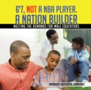 6'7, Not a Nba Player. a Nation Builder : Meeting the Demands for Male Educators - eBook