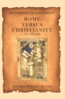Footprints in Parchment : Rome Versus Christianity 30-313 Ad - eBook