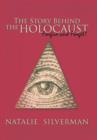 The Story Behind the Holocaust : Forgive and Forget? - Book