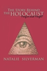 The Story Behind the Holocaust : Forgive and Forget? - Book