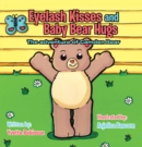 Eyelash Kisses and Baby Bear Hugs : The Adventure of Camden Bear - eBook