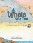 A Whale of a Tale : The Misadventures of Cory the Barnacle - eBook