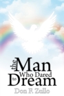 The Man Who Dared to Dream - eBook