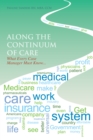 Along the Continuum of Care : What Every Case Manager Must Know... - eBook