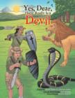 Yes Dear, There Really is a Devil - Book