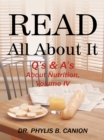 Read All About It : Q's & A's About Nutrition, Volume Iv - eBook
