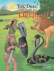 Yes, Dear, There Really Is a Devil - eBook