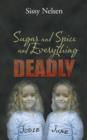 Sugar and Spice and Everything Deadly - Book