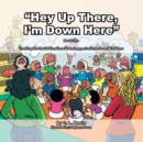 "Hey up There, I'm Down Here" : Tracking the Social Emotional Development of Infants and Toddlers - eBook